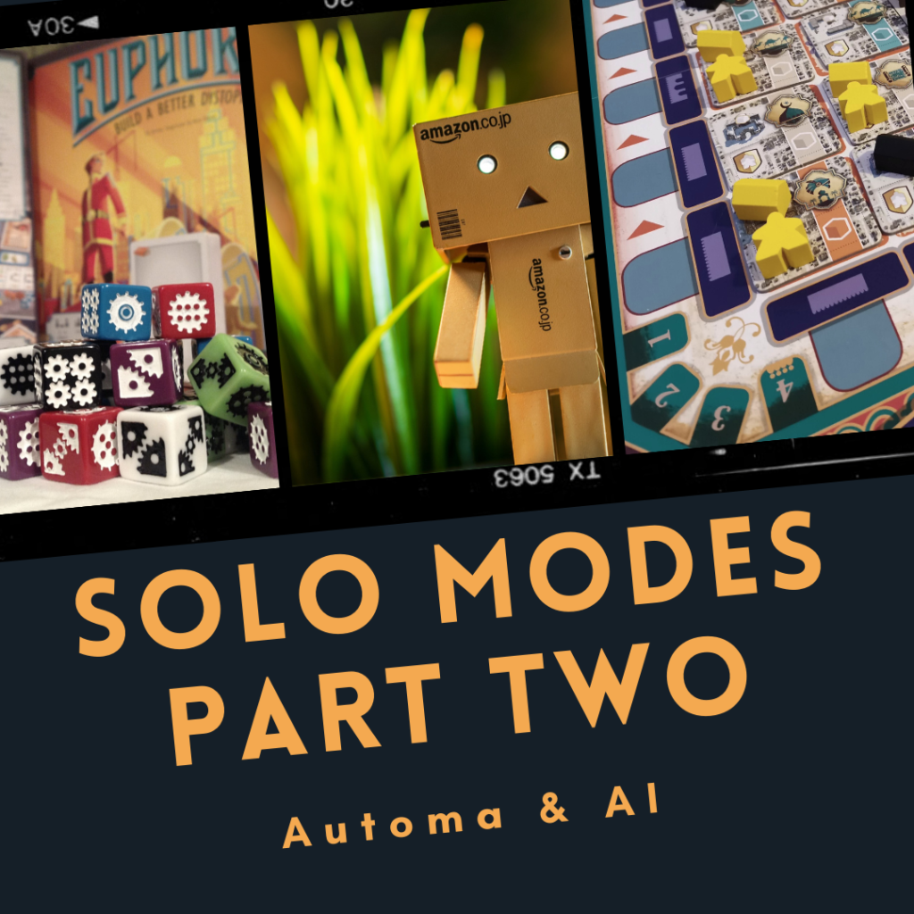 Solo Modes In Board Games Part Two (Automa)